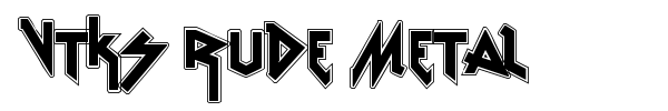 VTKS Rude Metal font preview